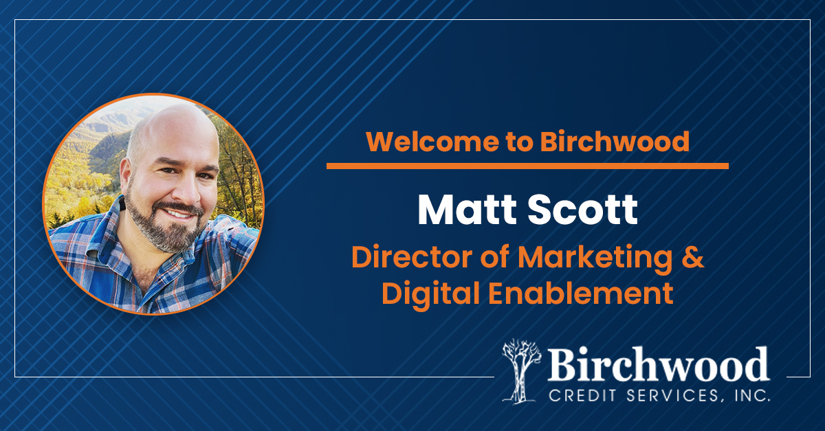 Matt Scott Joins Birchwood Credit Services as New Director of Marketing & Digital Enablement